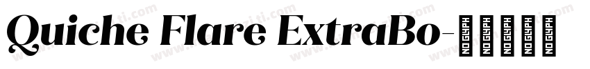 Quiche Flare ExtraBo字体转换